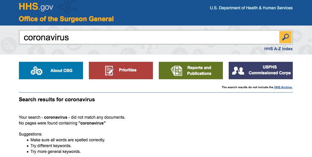 Germophobes won't get any help from the U.S. Surgeon General's website. As of March 23, 2020, a search for "coronovirus" found no results.